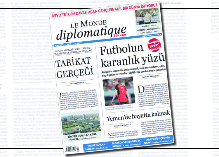Le Monde diplomatique Türkçe’nin Haziran sayısı bayilerde